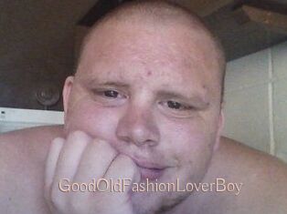 GoodOldFashionLoverBoy