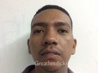 Greathotdickx