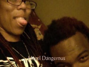Hazel_Dangerous