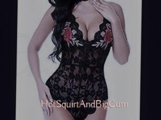 HotSquirtAndBigCum