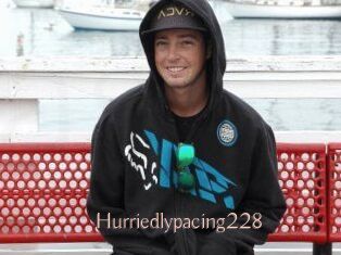 Hurriedlypacing228