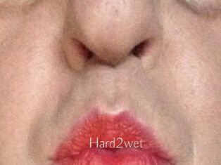 Hard2wet