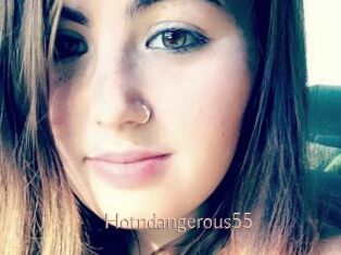 Hotndangerous55