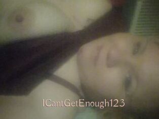 ICantGetEnough123