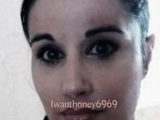 Iwanthoney6969