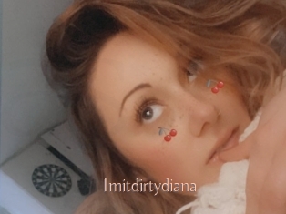 Imitdirtydiana