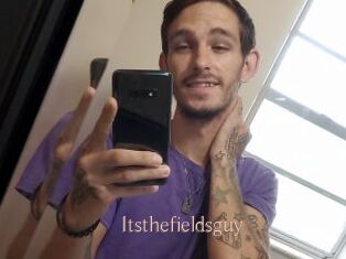 Itsthefieldsguy