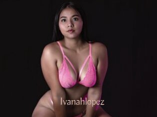 Ivanahlopez