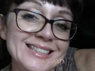 JaneSaysXO