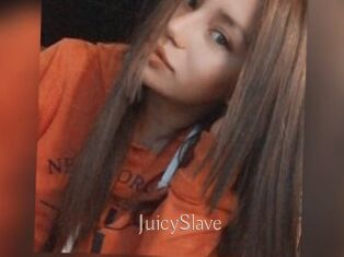 JuicySlave