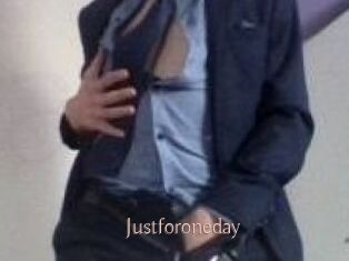 Justforoneday