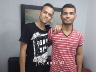 Joseandmatt