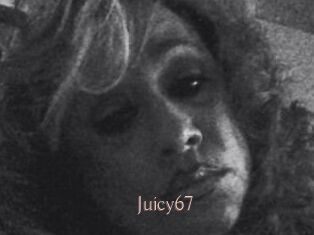 Juicy67