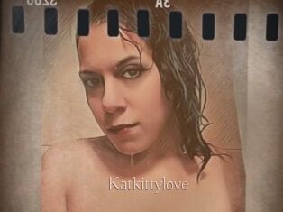 Katkittylove