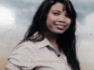 Kominmexxxxx