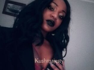 Kushmajesty