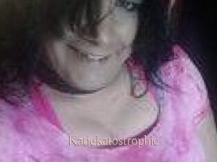 Katiekatostrophic