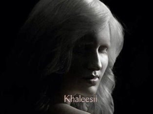 Khaleesii