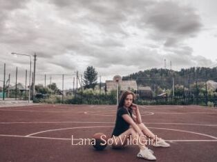 Lana_SoWildGirl