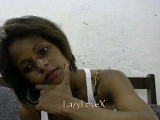 LazyLoveX