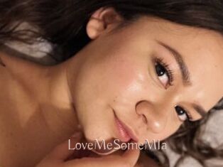 LoveMeSomeMIa