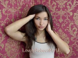LovelyRebecaForU
