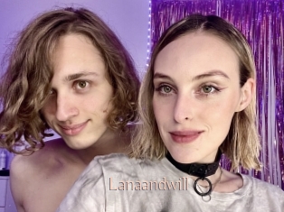 Lanaandwill
