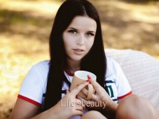 Lifeisbeauty