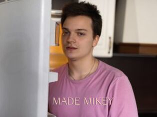 MADE_MIKEY