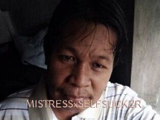 MISTRESSxSELFSUCKER