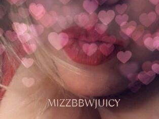 MIZZBBWJUICY