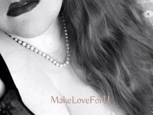MakeLoveForU