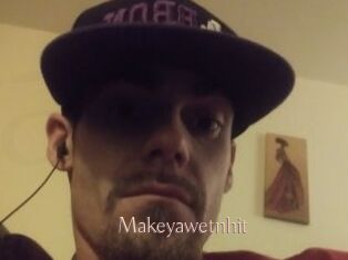 Makeyawetnhit