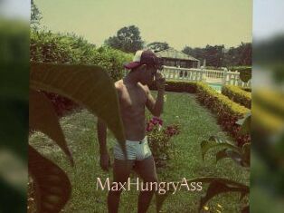 MaxHungryAss