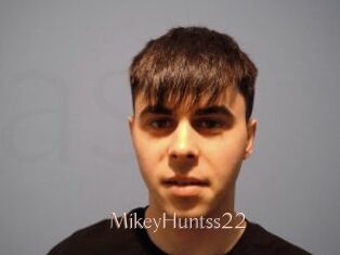 MikeyHuntss22