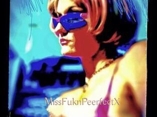 MissFuknPeerfectX