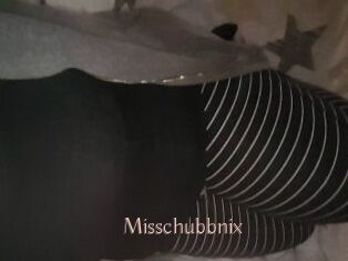 Misschubbnix