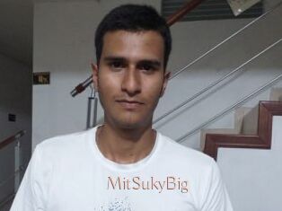 MitSukyBig