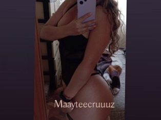 Maayteecruuuz