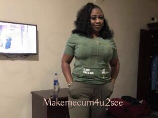 Makemecum4u2see