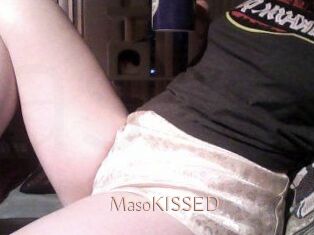 MasoKISSED