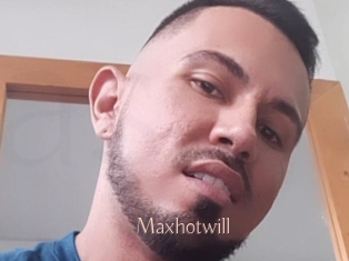 Maxhotwill