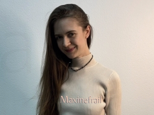 Maxinefrail
