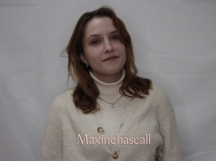 Maxinehascall
