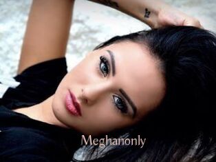 Meghanonly
