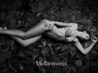 Mellanisweet