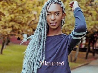 Miaturned