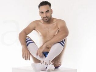 Mickebig
