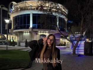 Mikkikubley