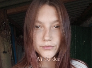 Mikkkkkis